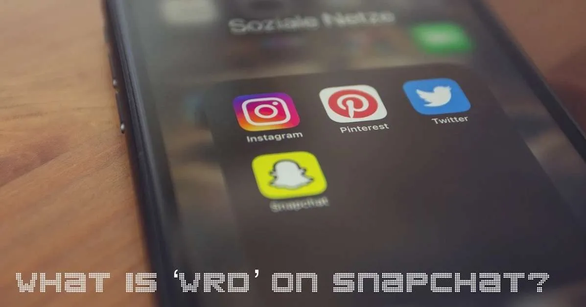 What does WRD mean on Snapchat? [EXPLAINED]